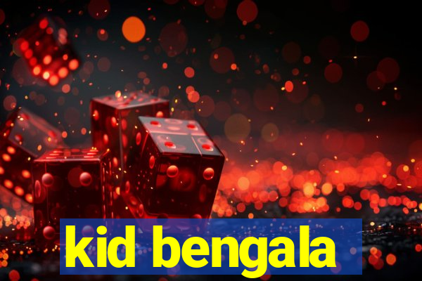 kid bengala