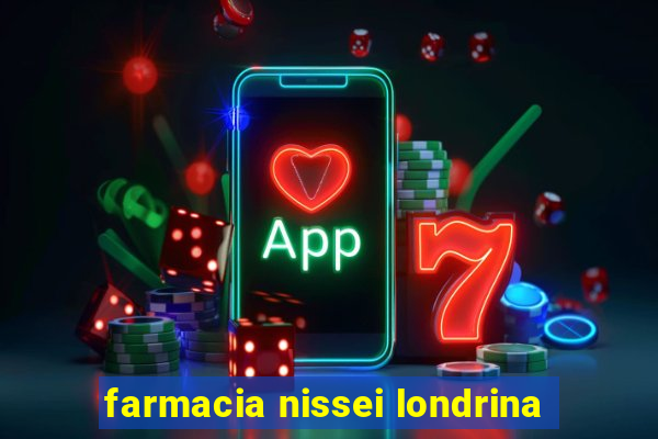 farmacia nissei londrina