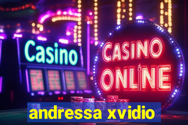 andressa xvidio