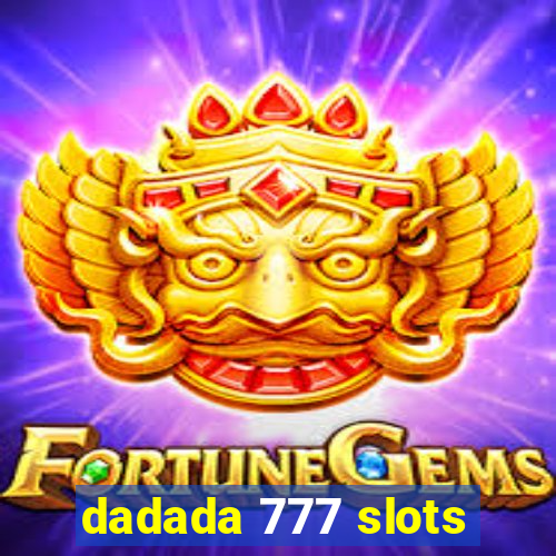 dadada 777 slots