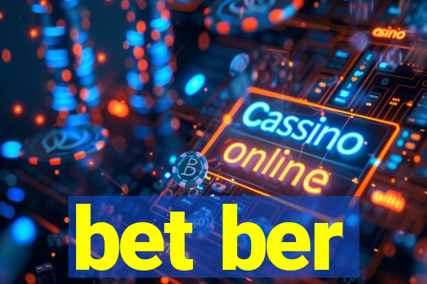 bet ber