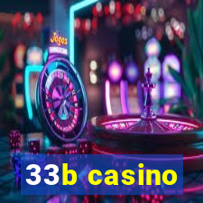 33b casino