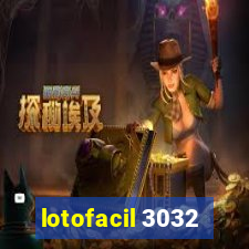 lotofacil 3032