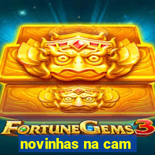 novinhas na cam