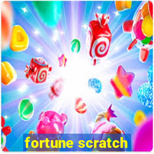 fortune scratch