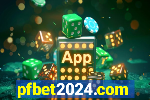 pfbet2024.com