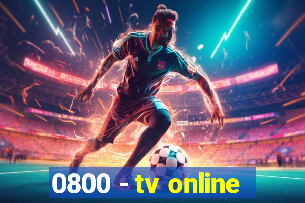 0800 - tv online