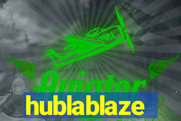 hublablaze