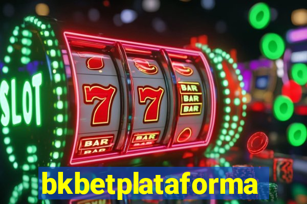 bkbetplataforma