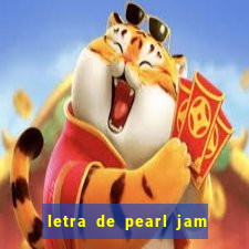 letra de pearl jam yellow ledbetter