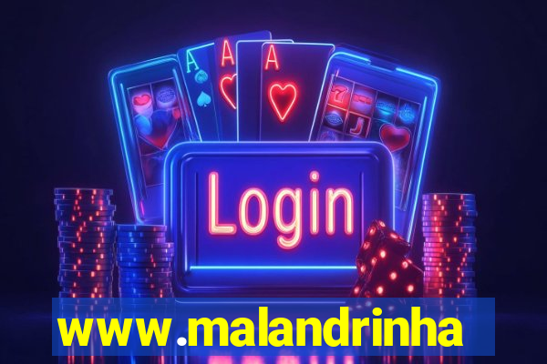 www.malandrinhas.net