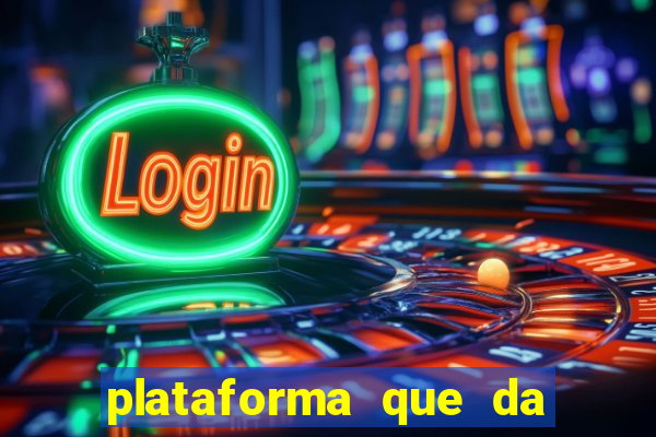 plataforma que da 10 reais de bonus