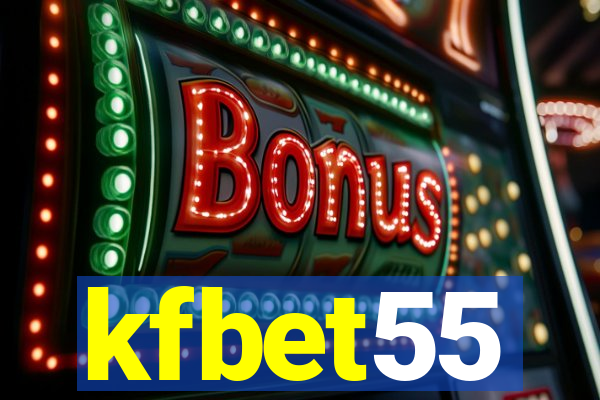 kfbet55