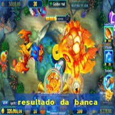 resultado da banca caminho da sorte