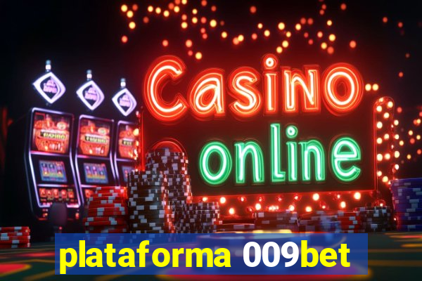 plataforma 009bet