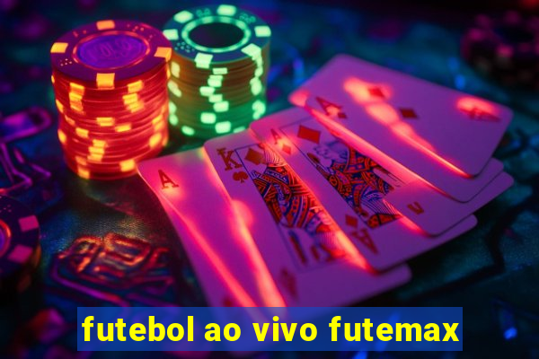 futebol ao vivo futemax