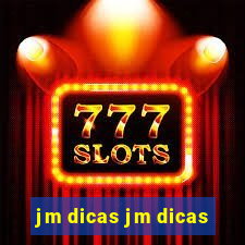 jm dicas jm dicas