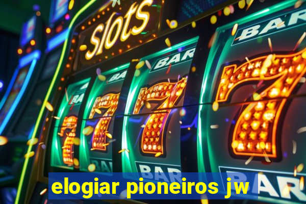elogiar pioneiros jw