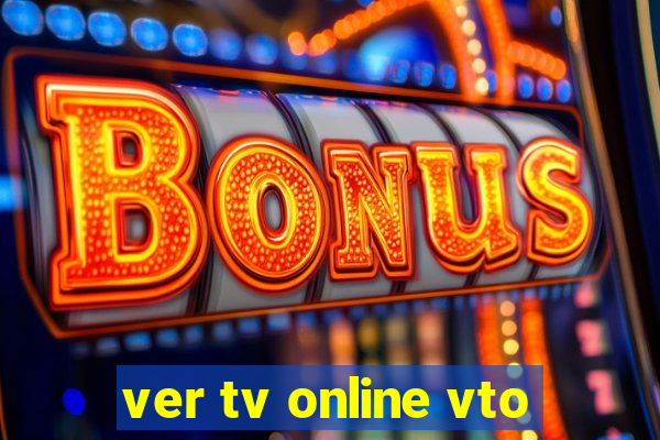 ver tv online vto