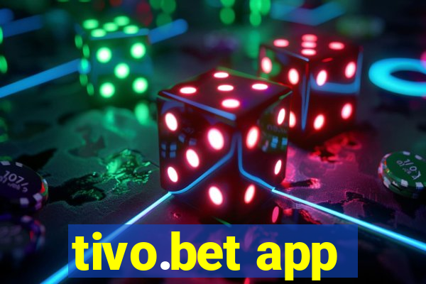 tivo.bet app