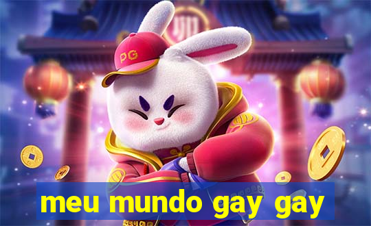 meu mundo gay gay