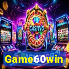 Game60win