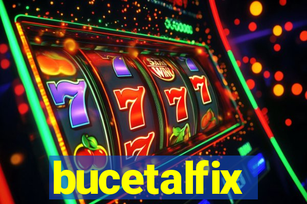 bucetalfix