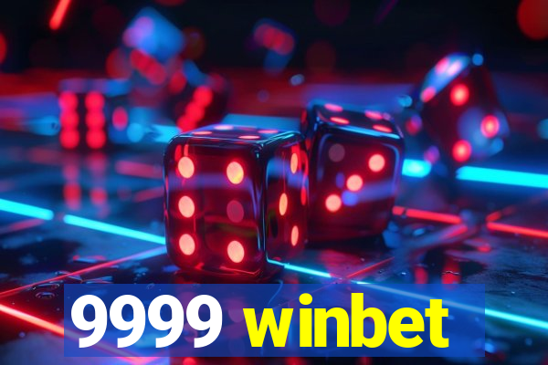 9999 winbet
