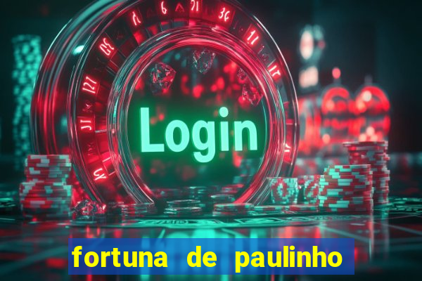 fortuna de paulinho roupa nova
