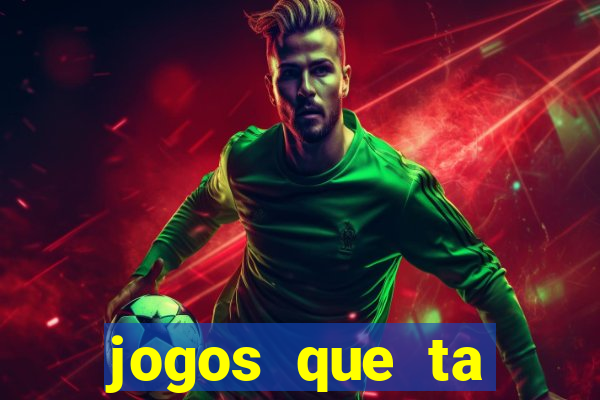 jogos que ta pagando dinheiro