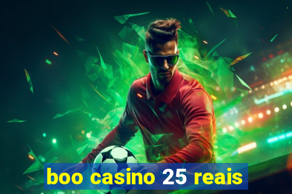 boo casino 25 reais