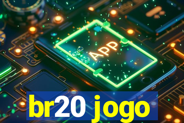 br20 jogo