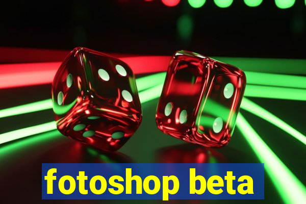 fotoshop beta