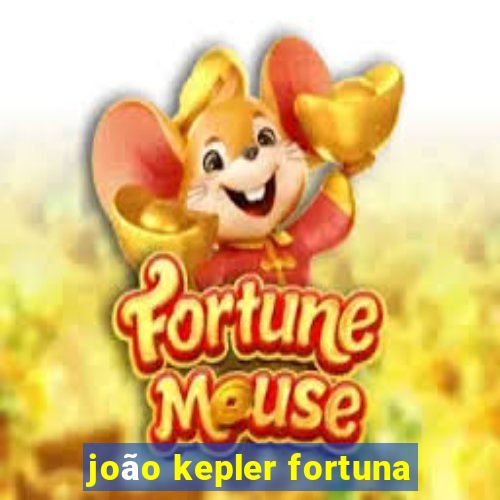 joão kepler fortuna
