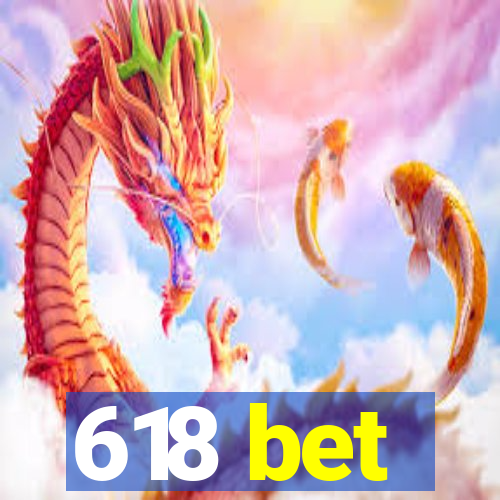 618 bet