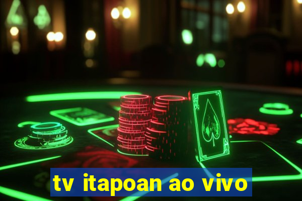 tv itapoan ao vivo