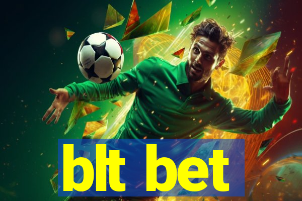 blt bet