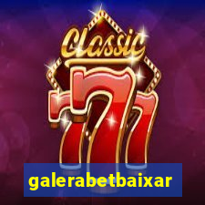 galerabetbaixar