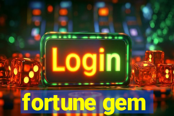 fortune gem
