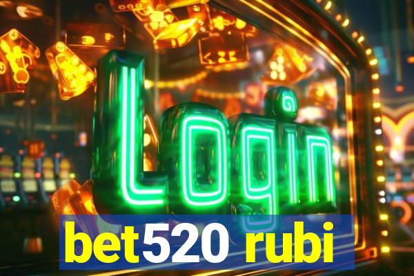 bet520 rubi