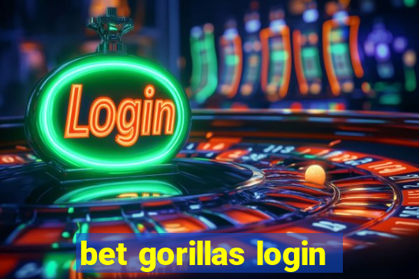 bet gorillas login