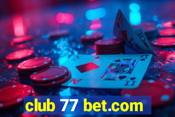 club 77 bet.com