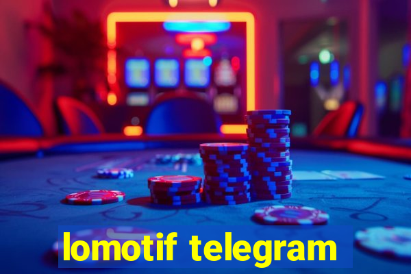 lomotif telegram