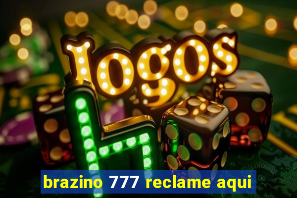 brazino 777 reclame aqui