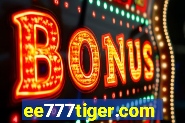ee777tiger.com