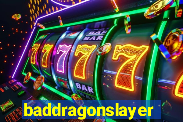 baddragonslayer