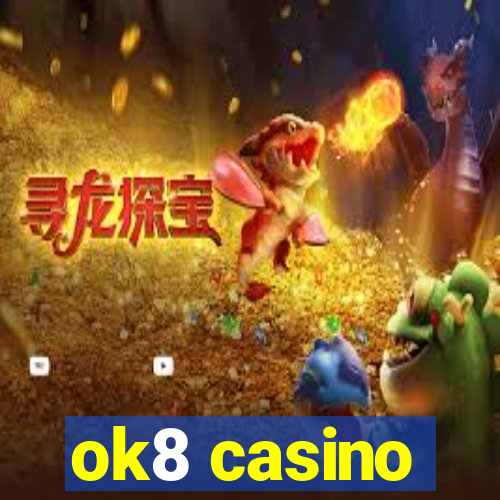 ok8 casino