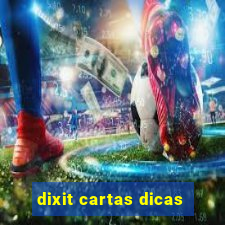 dixit cartas dicas