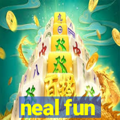 neal fun