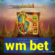 wm bet